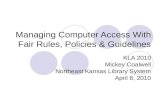 Managing Computer Access With Fair Rules, Policies & Guidelines