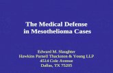The Medical Defense  in Mesothelioma Cases