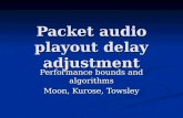 Packet audio playout delay adjustment