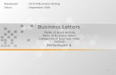 Business Letters Rules of good writing  Parts of Business letter  Categories of business letter  Outlook Pertemuan 4