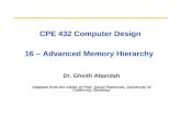 CPE 432 Computer Design 16 – Advanced Memory Hierarchy