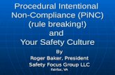 Procedural Intentional  Non-Compliance (PiNC) (rule breaking!) and  Your Safety Culture