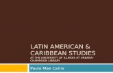 Latin American & Caribbean Studies  at the University of Illinois at Urbana-Champaign Library
