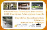 International Downtown Association 2013 Downtown Achievement Awards Downtown Transformation  Initiative  Battle Creek, Michigan