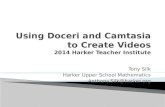 Using  Doceri  and  Camtasia  to Create Videos 2014 Harker  Teacher Institute