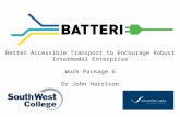 Better Accessible Transport to Encourage Robust Intermodal Enterprise Work  Package 6 Dr John Harrison
