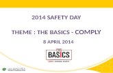 2014 Safety DAY Theme : The basics -  Comply