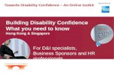 Building Disability Confidence  What you need to know Hong Kong & Singapore