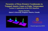 Dynamics of Bose-Einstein Condensates in Trapped Atomic Gases at Finite Temperature
