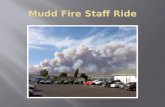 Mudd  Fire Staff Ride