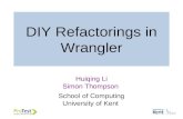 DIY Refactorings in Wrangler
