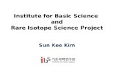 Institute for Basic Science  and Rare Isotope Science Project