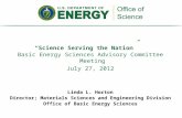 “Science Serving the Nation”  Basic Energy Sciences Advisory Committee Meeting July 27,  2012 Linda  L.  Horton