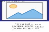 You can have a successful Health Coaching Business
