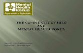 THE COMMUNITY OF HILO  AND  MENTAL HEALTH KOKUA