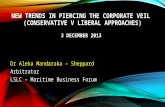 New trends in piercing the corporate veil  (conservative v liberal approaches) 3 December 2013