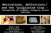 Motivations, definitions,  and  the “plagiarism trap”:  Perceptions  of academic integrity across cultures