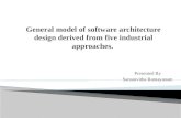 General model of software architecture design derived from five industrial approaches.