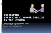 DEVELOPING  EFFECTIVE CUSTOMER  SERVICE IN THE LIBRARY