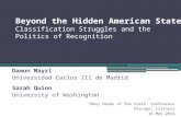 Beyond the Hidden American State Classification Struggles and the Politics of Recognition