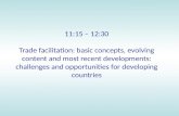 11:15 – 12:30 Trade facilitation: basic concepts, evolving content and most recent developments: challenges and opportunities for developing countries