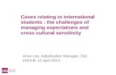 Cases relating to international students : the challenges of managing expectations and cross cultural sensitivity