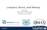 Lawyers, Nuns, and Money Panelists: Kellie Crete - Gowrie Group Steve Prime - Gowrie Group RADM Schultz - USCG