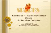 Facilities & Administration  Costs  & Service Centers Presented by: Doug Backman  ,  Director Mary Stanley, Assistant Director