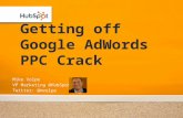 Getting off Google  AdWords  PPC Crack