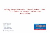 Using Acquisitions, Circulation, and  ILL Data to Study Collection Practices