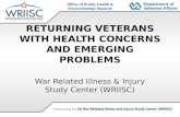 RETURNING VETERANS WITH HEALTH CONCERNS AND EMERGING PROBLEMS