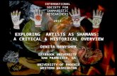 EXPLORING   ARTISTS AS  SHAMANS:  A CRITICAL & HISTORICAL OVERVIEW DENITA BENYSHEK SAYBROOK UNIVERSITY  SAN FRANCISCO, CA UNIVERSITY OF PHOENIX