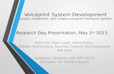 Voiceprint System Development Design, implement,  test unique  voiceprint biometric system