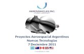 Proyectos Aeroespacial Argentinos Nuevas  Tecnologías 7 Deciembre  2011
