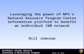 Leveraging the power of NPS’s Natural Resource Program Center information platform to benefit an individual I&M network