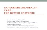 Caregivers  and  Health care :  For  Better or Worse