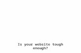 Is your website tough enough?