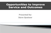 Opportunities to Improve Service and Outcomes