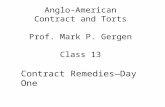 Anglo-American Contract and Torts Prof. Mark P.  Gergen Class  13