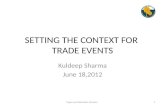 SETTING THE CONTEXT FOR  TRADE EVENTS