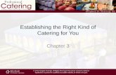 Establishing the Right Kind of Catering for You
