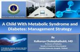 A Child With Metabolic Syndrome and Diabetes: Management Strategy