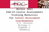 Winter 2013 End-of-Course Assessments Training  Materials for  School  Assessment  Coordinators
