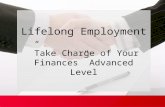Lifelong  Employment ” Take Charge of Your Finances” Advanced Level