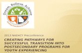 Creating Pathways for Successful Transition into Postsecondary Programs for Youth  Experiencing  Homelessness