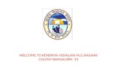 WELCOME TO KENDRIYA VIDYALAYA M.G.RAILWAY COLONY BANGALORE- 23