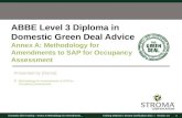 ABBE Level 3 Diploma in Domestic Green Deal  Advice Annex A: Methodology for Amendments to SAP for Occupancy Assessment