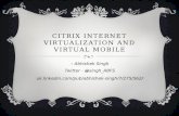 Citrix Internet  virtualization and virtual mobile