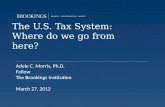 The U.S. Tax System:   Where do we go from here?