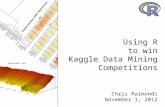 Using R to win Kaggle  Data Mining Competitions